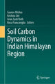 Book cover of: Soil Carbon Dynamics in Indian Himalayan Region. By: Gaurav Mishra