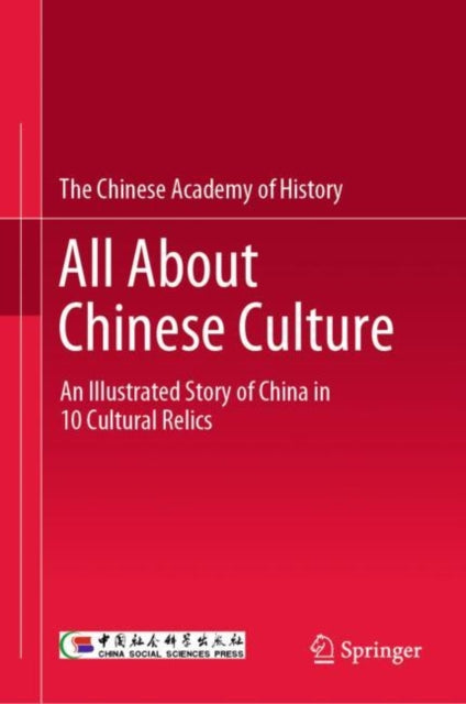 Book cover of: All About Chinese Culture. By: The Chinese Academy of History