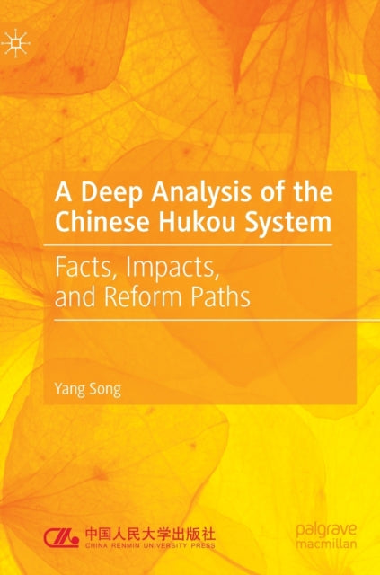 Book cover of: Deep Analysis of the Chinese Hukou System. By: Yang Song
