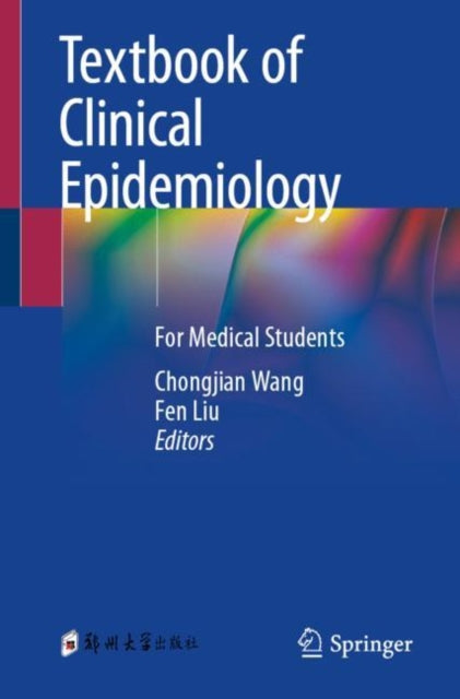 Book cover of: Textbook of Clinical Epidemiology. By: Chongjian Wang