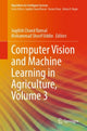 Book cover of: Computer Vision and Machine Learning in Agriculture, Volume 3. By: Jagdish Chand Bansal