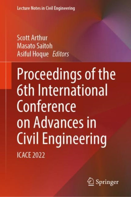 Book cover of: Proceedings of the 6th International Conference on Advances in Civil Engineering. By: Scott Arthur