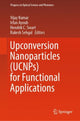 Book cover of: Upconversion Nanoparticles (UCNPs) for Functional Applications. By: Vijay Kumar