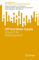 Book cover of: Off-Grid Water Supply. By: Pawan K. Sachdeva