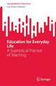 Book cover of: Education for Everyday Life. By: Carl Anders Säfström