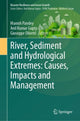 Book cover of: River, Sediment and Hydrological Extremes: Causes, Impacts and Management. By: Manish Pandey