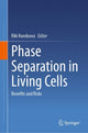 Book cover of: Phase Separation in Living Cells. By: Riki Kurokawa