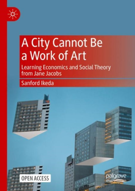 Book cover of: City Cannot Be a Work of Art. By: Sanford Ikeda