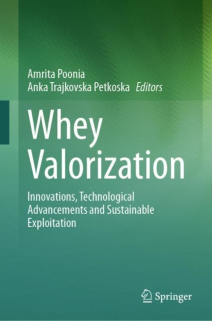 Book cover of: Whey Valorization. By: Amrita Poonia