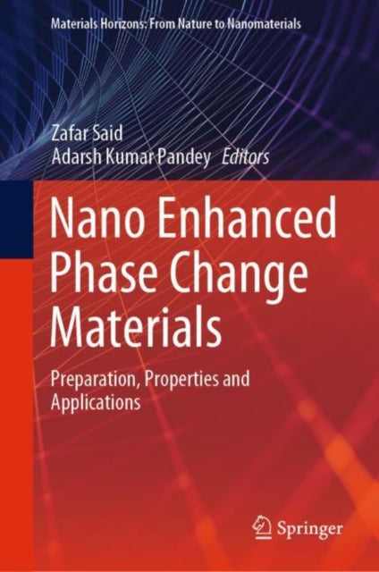 Book cover of: Nano Enhanced Phase Change Materials. By: Zafar Said