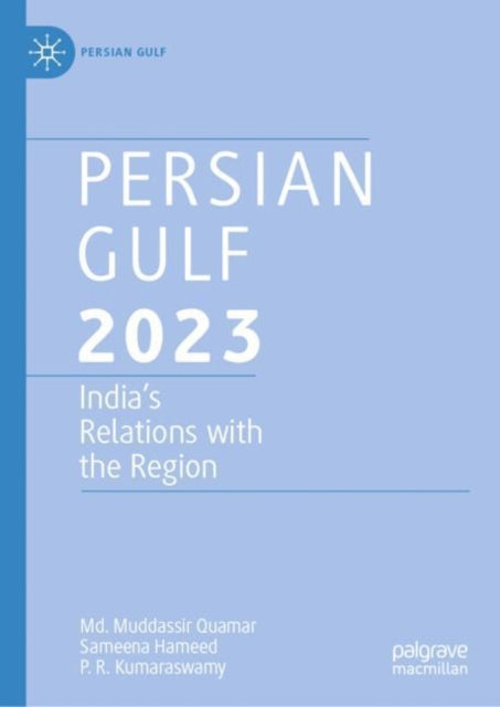 Book cover of: Persian Gulf 2023. By: Muddassir Quamar