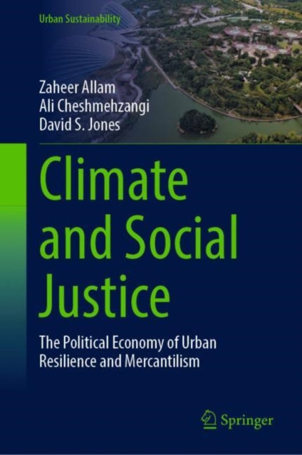 Book cover of: Climate and Social Justice. By: Zaheer Allam