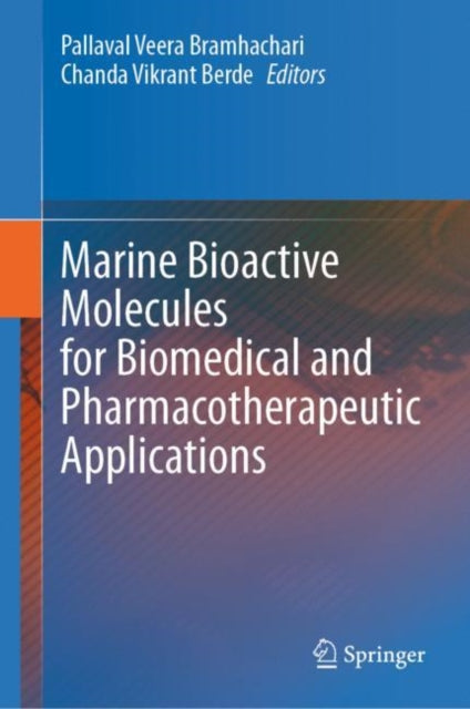 Book cover of: Marine Bioactive Molecules for Biomedical and Pharmacotherapeutic Applications. By: Pallaval Veera Bramhachari