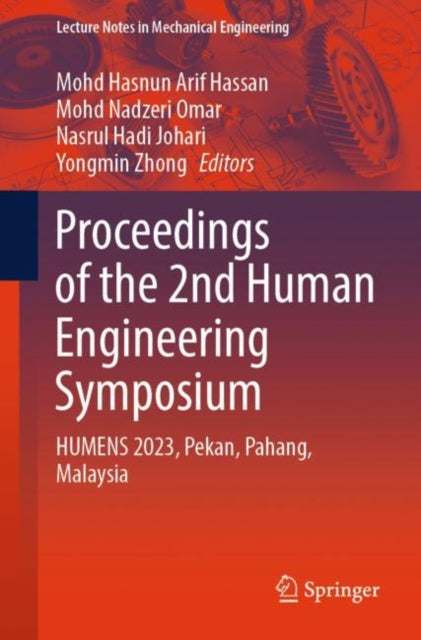 Book cover of: Proceedings of the 2nd Human Engineering Symposium. By: Mohd Hasnun Arif Hassan