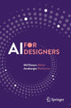 Book cover of: AI for Designers. By: Haseen Akhtar