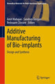 Book cover of: Additive Manufacturing of Bio-implants. By: Amit Mahajan