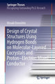 Book cover of: Design of Crystal Structures Using Hydrogen Bonds on Molecular-Layered Cocrystals and Proton–Electron Mixed Conductor. By: Masaki Donoshita