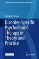 Book cover of: Disorder-Specific Psychodrama Therapy in Theory and Practice. By: Reinhard T. Kruger