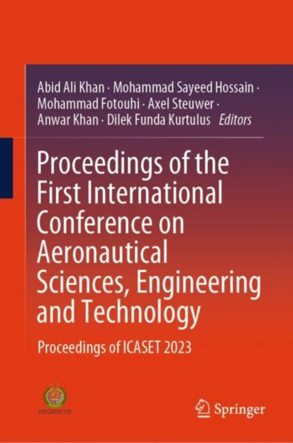 Book cover of: Proceedings of the First International Conference on Aeronautical Sciences, Engineering and Technology. By: Abid Ali Khan