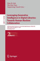 Book cover of: Leveraging Generative Intelligence in Digital Libraries: Towards Human-Machine Collaboration. By: Dion H. Goh