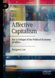 Book cover of: Affective Capitalism. By: Hangwoo Lee