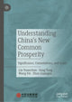 Book cover of: Understanding China's New Common Prosperity. By: Liu Yuanchun