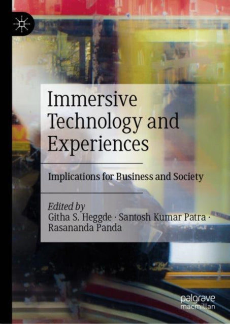 Book cover of: Immersive Technology and Experiences. By: Githa S. Heggde