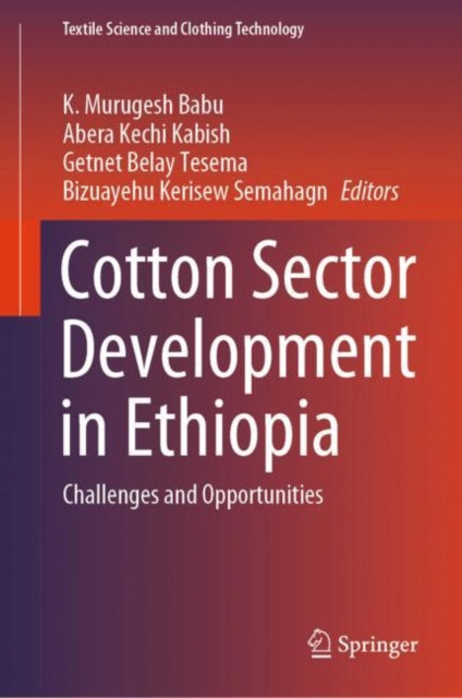 Book cover of: Cotton Sector Development in Ethiopia. By: K. Murugesh Babu