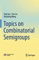 Book cover of: Topics on Combinatorial Semigroups