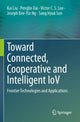 Book cover of: Toward Connected, Cooperative and Intelligent IoV