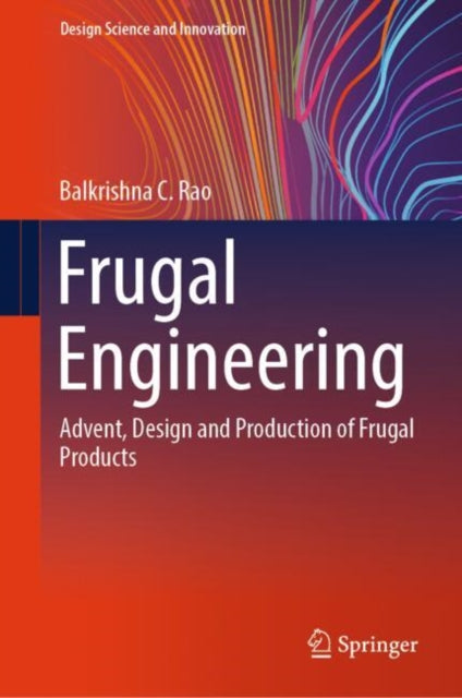 Book cover of: Frugal Engineering. By: Balkrishna C. Rao