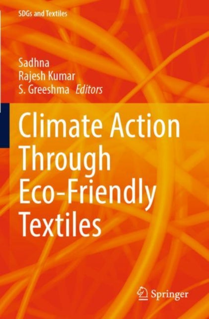 Book cover of: Climate Action Through Eco-Friendly Textiles