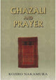 Book cover of: Ghazali and Prayer. By: Kojiro Nakamura