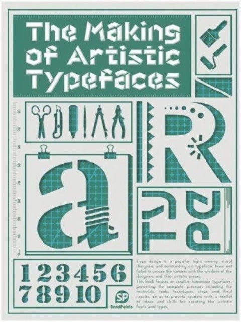 Book cover of: Making of Artistic Typefaces. By: SendPoints