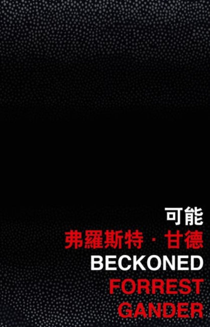 Book cover of: Beckoned. By: Chinese University of Hong Kong Staff
