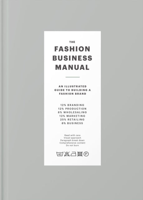 Fashion Business Manual, An Illustrated Guide to Building a Fashion Brand