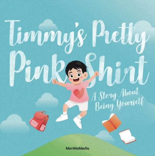 Book cover of: Timmy's Pretty Pink Shirt
