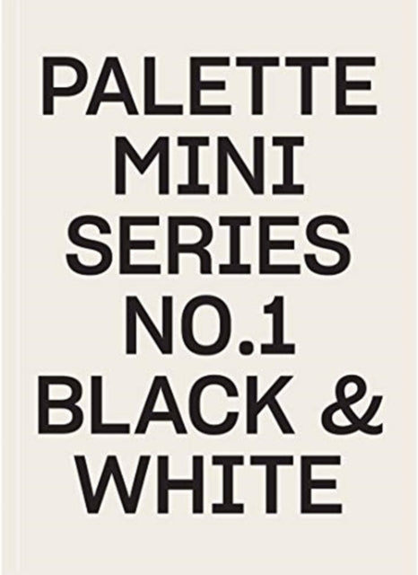 Book cover of: Palette Mini Series 01: Black & White. By: Victionary