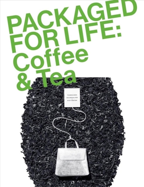 Book cover of: Packaged for Life: Coffee & Tea. By: Victionary
