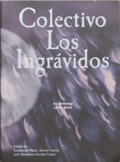 Book cover of: Colectivo Los Ingravidos