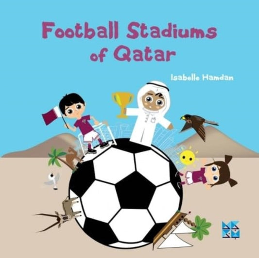 Book cover of: Football Stadiums of Qatar. By: Isabelle Hamdan