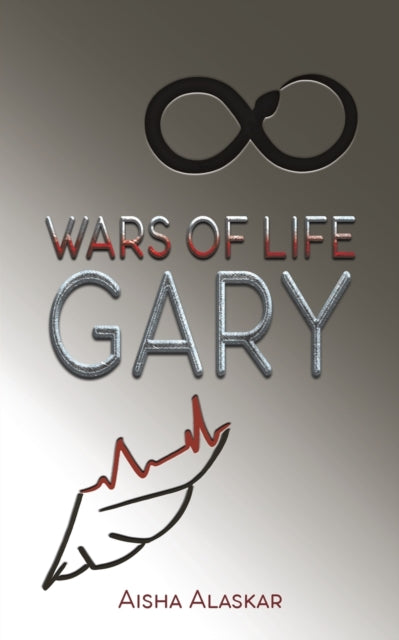 Book cover of: Wars of Life Gary. By: Aisha Alaskar