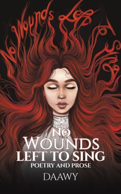 Book cover of: No Wounds Left to Sing. By: Daawy