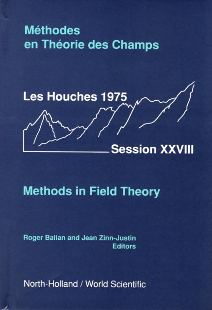 Book cover of: Methods In Field Theory: Les Houches Session Xxviii