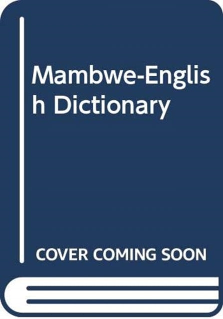 Book cover of: Mambwe-English Dictionary. By: Andrzej Halemba