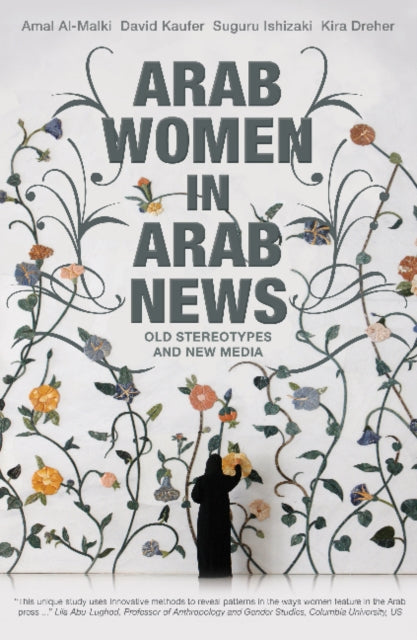 Book cover of: Arab Women in Arab News. By: Amal Al-Malki