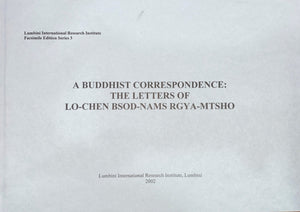 Buddhist Correspondence Lo-Chen Bsod-Nams Rgya-Mtsho