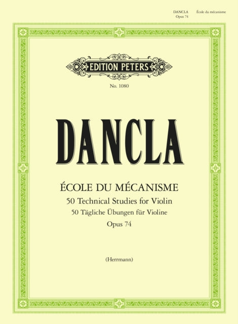 Book cover of: Ecole du Mecanisme, Op. 74 (50 Technical Studies for Violin Op.74)