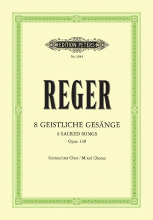 8 Geistliche Gesange Op.138 (Eight Sacred Songs, Op. 138)