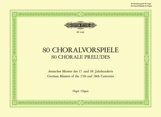 Book cover of: 80 Chorale Preludes by German Masters of the 17th and 18th Centuries